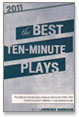 The Best Ten-Minute Plays 2011 (Contemporary Playwrights Series)
